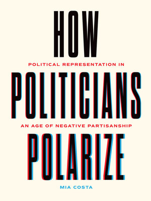 cover image of How Politicians Polarize